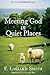 Meeting God in Quiet Places