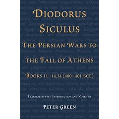 【クリックでお店のこの商品のページへ】Diodorus Siculus， the Persian Wars to the Fall of Athens： Books 11-14.34 (480-401 BCE)： Peter Green： 洋書