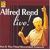 Alfred Reed Live, Vol. 6: The Final Recorded Concert