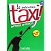 Le nouveau taxi! Livre de l'�l�ve. Per le Scuole superiori. Con DVD-ROM: Le Nouveau Taxi!: Livre De L'eleve 2 & DVD-Rom