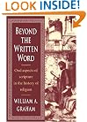 Beyond the Written Word: Oral Aspects of Scripture in the History of Religion