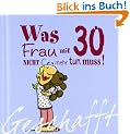 Geschafft! Was Frau mit 30 nicht mehr tun muss!