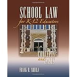 school law for k 12 educators concepts and cases