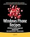 Windows Phone Recipes: A Problem-Solution Approach