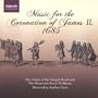 Music for the Coronation of James II, 1685