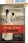 The Age of Shiva: A Novel