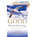 The Good Remembering: A Message for our Times