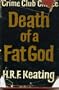 Death of a fat god,