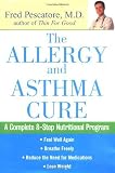  : The Allergy and Asthma Cure: A Complete 8-Step Nutritional Program