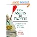 From Assets to Profits: Competing for IP Value and Return (Intellectual Property-General, Law, Accounting & Finance, Management, Licensing, Special Topics)