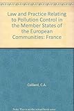 The law and practice relating to pollution control in France