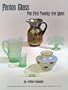 Fenton glass: The first twenty-five years, 1907-1932
