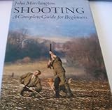 Shooting : a complete guide for beginners