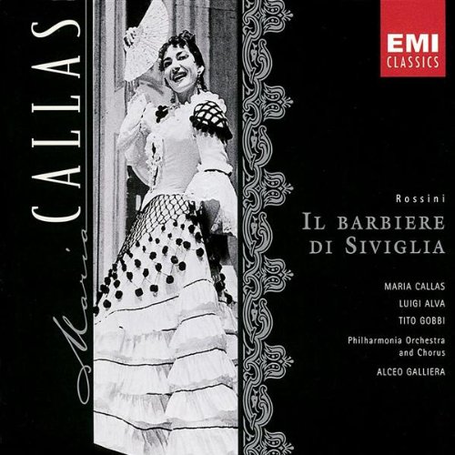 Rossini: Il barbiere di Siviglia - Maria Callas/Tito Gobbi/Philharmonia Orchestra/Alceo Galliera