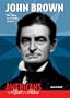 John Brown: We Came to Free the Slaves (Americans: The Spirit of a Nation)
