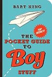 The Pocket Guide to Boy Stuff