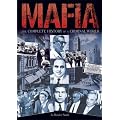 Mafia: The Complete History of a Criminal World