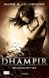 DHAMPIR 4: Blutsverrat - Barb J. C. Hendee