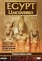 Egypt Uncovered: The Complete Ancient Epic