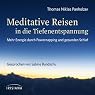 H&ouml;rbuch Meditative Reisen in die Tiefenentspannung: Mehr Energie durch Powernapping und gesunden Schlaf