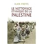 Le nettoyage ethnique de la Palestine