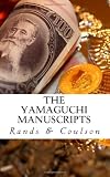 The Yamaguchi Manuscripts: An Epic Apparent Economic Allegory (AEAEA)