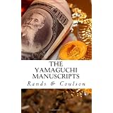 The Yamaguchi Manuscripts: An Epic Apparent Economic Allegory (AEAEA)