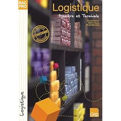 Logistique Bac pro 1�re et Tle