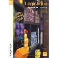 Logistique Bac pro 1�re et Tle