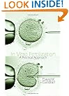 In Vitro Fertilization: A Practical Approach