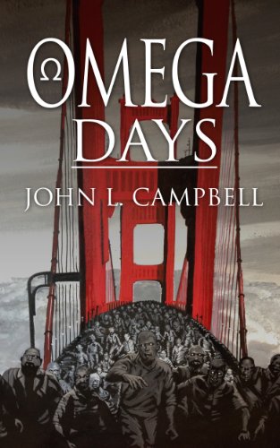 Omega Days [Kindle Edition] by: John L. Campbell