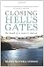 Closing Hell's Gates: The Life and Death of a Convict Station