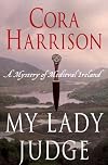My Lady Judge: A Mystery of Medieval Ireland