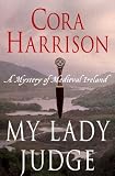 My Lady Judge: A Mystery of Medieval Ireland