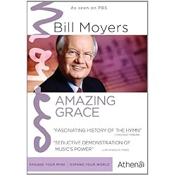 Bill Moyers: Amazing Grace