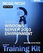 MCSE Self-Paced Training Kit (Exams 70-290, 70-291, 70-293, 70-294): Microsoft Windows Server 2003 Core Requirements (Book and CD-ROM)