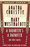 A Daughter's a Daughter and Other Novels