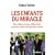 Les enfants du miracle : Des milieux les plus défavorisés jusqu'aux bancs des grandes écoles
