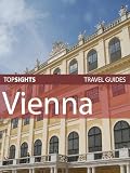 Top Sights Travel Guide: Vienna (Top Sights Travel Guides)