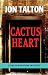 Search : Cactus Heart: David Mapstone Mystery
