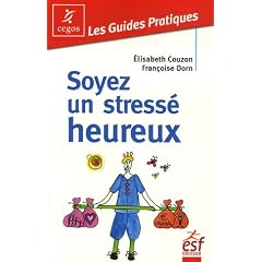 Soyez un stress� heureux