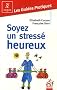 Soyez un stress� heureux