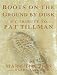 Boots on the Ground by Dusk: The Life and Death of Pat Tillman
