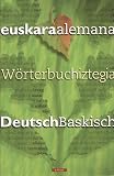 W�rterbuch Baskisch-Deutsch / Deutsch-Baskisch