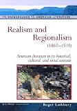 Realism and Regionalism: (1860-1910) (Backgrounds to American Literature)