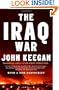 The Iraq War: The Military Offensive, from Victory in 21 Days to the Insurgent Aftermath