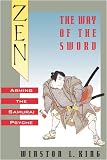 Zen and the Way of the Sword: Arming the Samurai Psyche