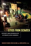 Cities from scratch : poverty and informality in urban Latin America
