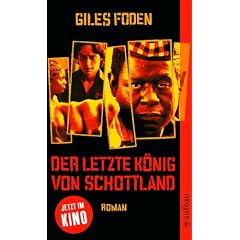 Der letzte K�nig von Schottland: Roman