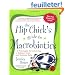 The Hip Chick's Guide To Macrobiotics: Great Food For A Fabulous Body And Radiant Mind